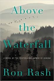 Above the Waterfall by Ron Rash